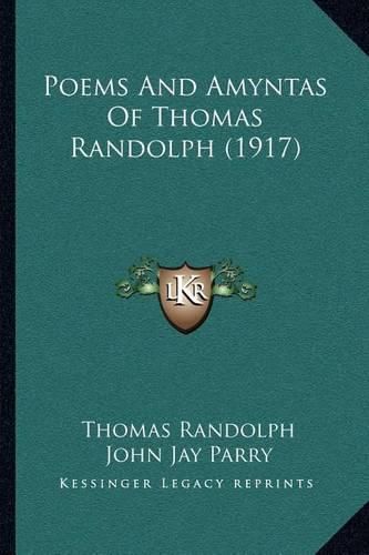 Poems and Amyntas of Thomas Randolph (1917)