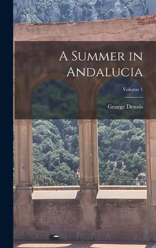 Cover image for A Summer in Andalucia; Volume 1