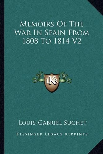 Memoirs of the War in Spain from 1808 to 1814 V2