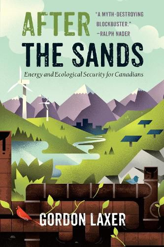 Cover image for After the Sands: Energy and Ecological Security for Canadians