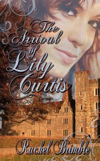 Cover image for The Arrival of Lily Curtis