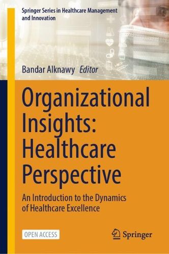 Cover image for Organizational Insights: Healthcare Perspective