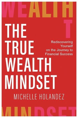 Cover image for The True Wealth Mindset