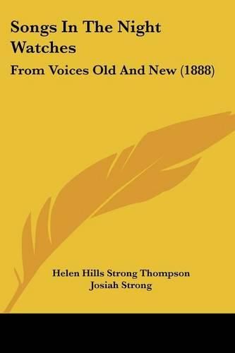 Cover image for Songs in the Night Watches: From Voices Old and New (1888)