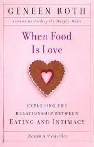 When Food Is Love: Exploring the Relationship Between Eating and Intimacy