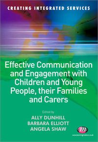 Cover image for Effective Communication and Engagement with Children and Young People, Their Families and Carers