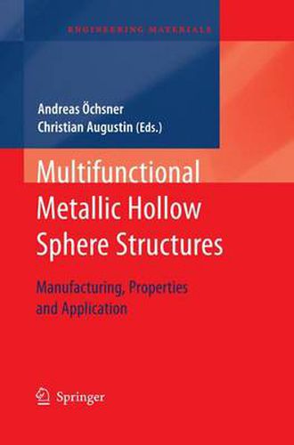 Cover image for Multifunctional Metallic Hollow Sphere Structures: Manufacturing, Properties and Application