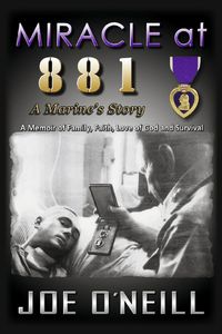 Cover image for MIRACLE at 881: A Marines' Story