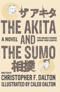 Cover image for The Akita and the Sumo