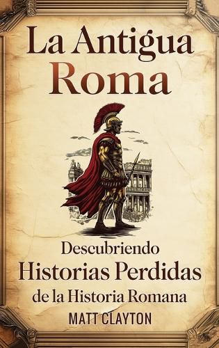 Cover image for La antigua Roma