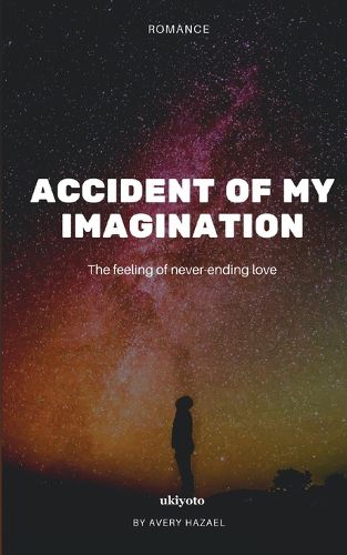 Cover image for ACCIDENT OF MY IMAGINATION (Edition1)