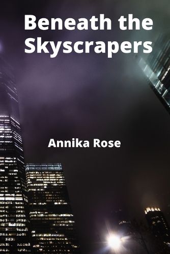 Cover image for Beneath the Skyscrapers