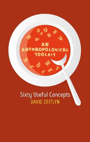 Cover image for An Anthropological Toolkit: Sixty Useful Concepts