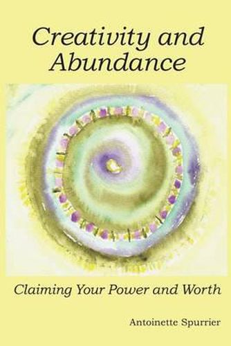 Cover image for Creativity and Abundance: Claiming Your Power and Worth