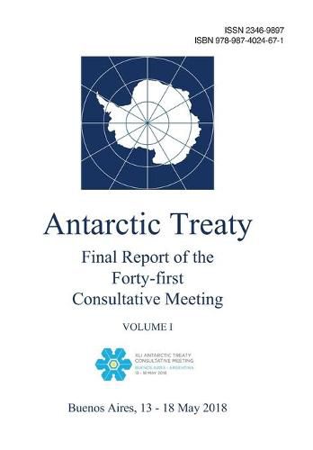 Cover image for Final Report of the Forty-first Antarctic Treaty Consultative Meeting. Volume I