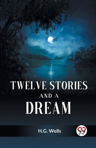 Cover image for Twelve Stories and a Dream