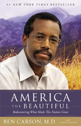 Cover image for America the Beautiful: Rediscovering What Made This Nation Great