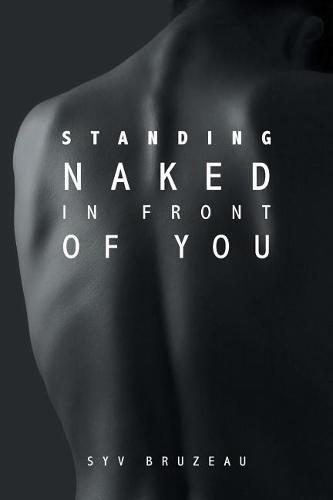 Cover image for Standing Naked in Front of You