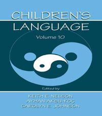 Cover image for Children's Language: Volume 10: Developing Narrative and Discourse Competence