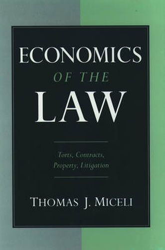 Cover image for Economics of the Law: Torts, Contracts, Property, Litigation