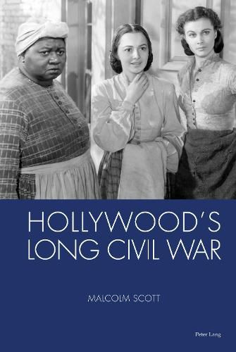 Cover image for Hollywood's Long Civil War