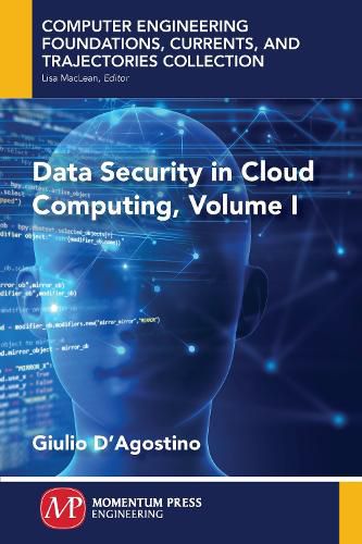 Cover image for Data Security in Cloud Computing, Volume I