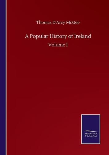 Cover image for A Popular History of Ireland: Volume I