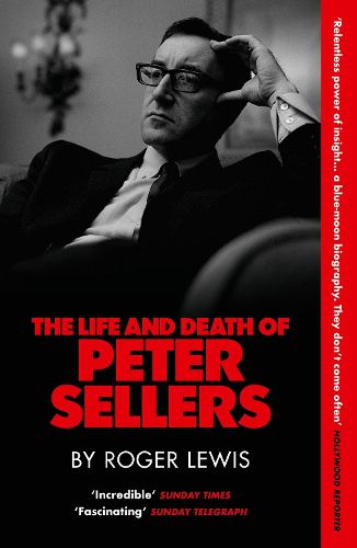 Cover image for The Life and Death of Peter Sellers