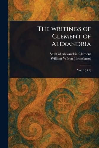 Cover image for The Writings of Clement of Alexandria