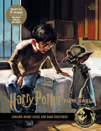 Cover image for Harry Potter: The Film Vault - Volume 9: Goblins, House-Elves, and Dark Creatures