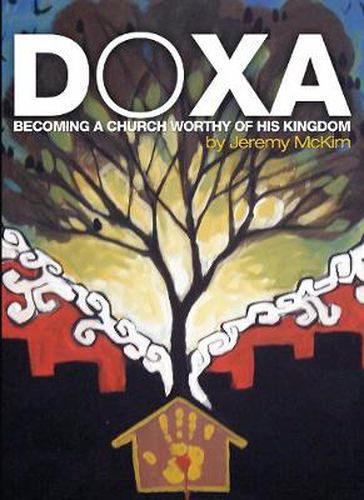 Cover image for Doxa: Becoming a Church Worthy of His Kingdom