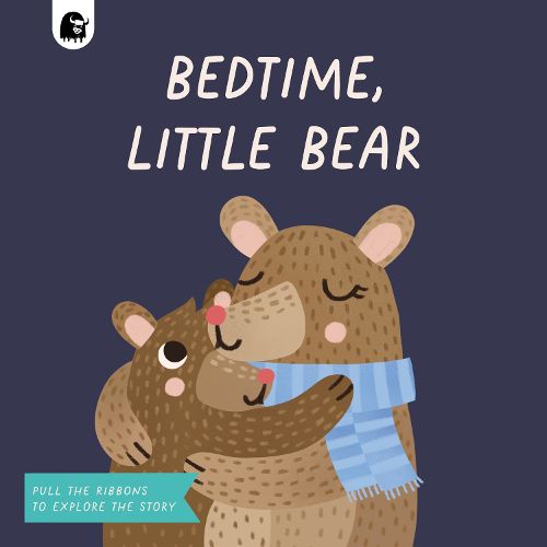 Cover image for Bedtime, Little Bear: Pull the Ribbons to Explore the Story