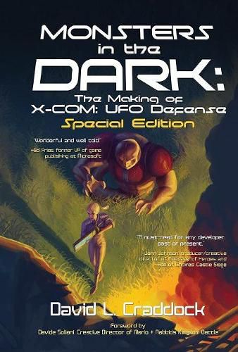 Cover image for Monsters in the Dark: The Making of X-COM: UFO Defense - Special Edition