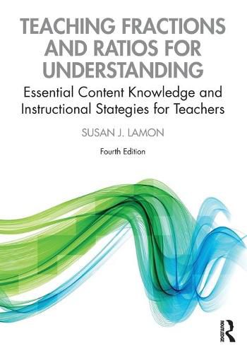 Cover image for Teaching Fractions and Ratios for Understanding: Essential Content Knowledge and Instructional Strategies for Teachers