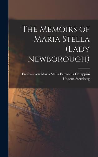 Cover image for The Memoirs of Maria Stella (Lady Newborough)