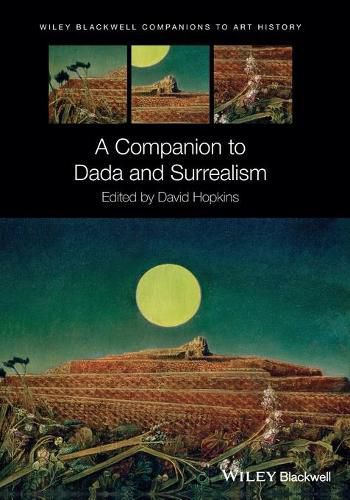 A Companion to Dada and Surrealism