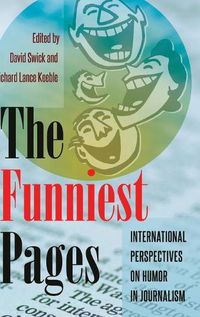 Cover image for The Funniest Pages: International Perspectives on Humor in Journalism