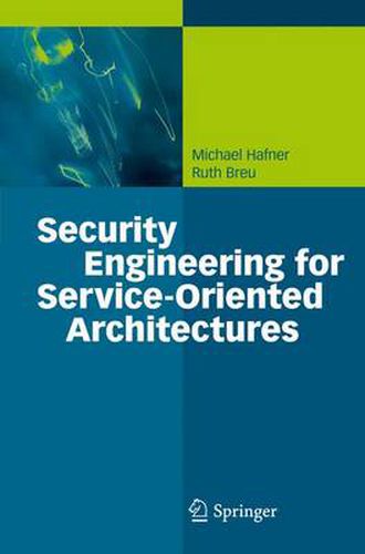 Cover image for Security Engineering for Service-Oriented Architectures