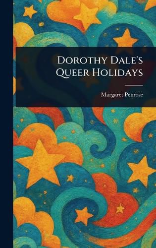 Cover image for Dorothy Dale's Queer Holidays