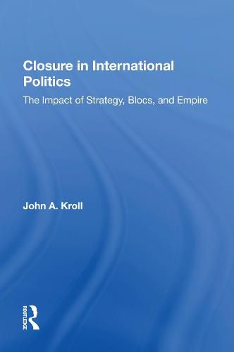 Cover image for Closure In International Politics