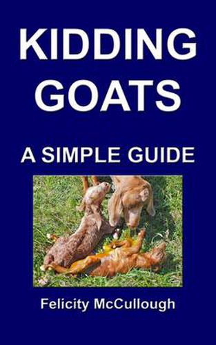 Cover image for Kidding Goats A Simple Guide