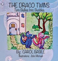 Cover image for The Draco Twins Turn Bullies into Buddies