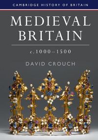 Cover image for Medieval Britain, c.1000-1500