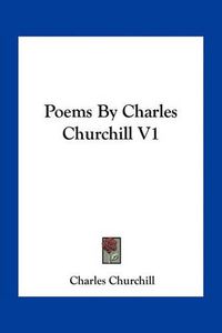 Cover image for Poems by Charles Churchill V1