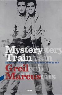Cover image for Mystery Train: Imagenes de America En La Musica Rock & Roll