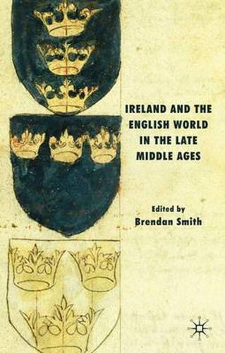 Cover image for Ireland and the English World in the Late Middle Ages