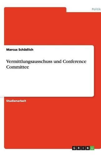 Cover image for Vermittlungsausschuss und Conference Committee