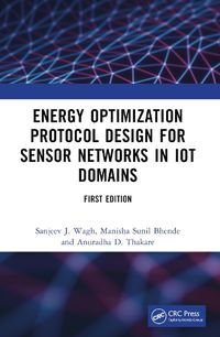 Cover image for Energy Optimization Protocol Design for Sensor Networks in IoT Domains