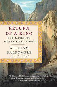 Cover image for Return of a King: The Battle for Afghanistan, 1839-42