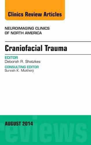 Cover image for Craniofacial Trauma, An Issue of Neuroimaging Clinics